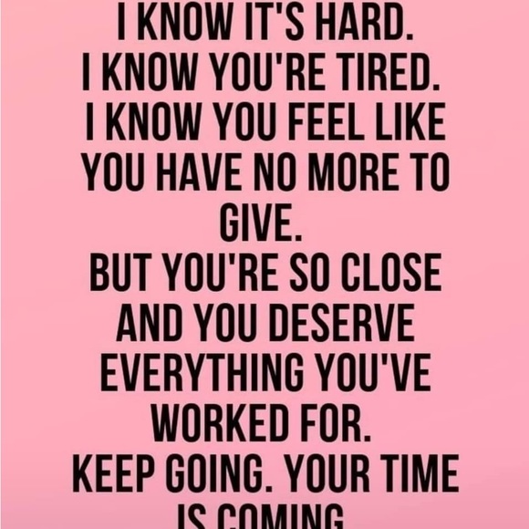 Motivation to Keep Going!!